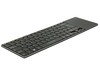 Scheda Tecnica: Delock Keyboard Wireless for Smart TV and Win PC with - Touchpad 6 mm flat